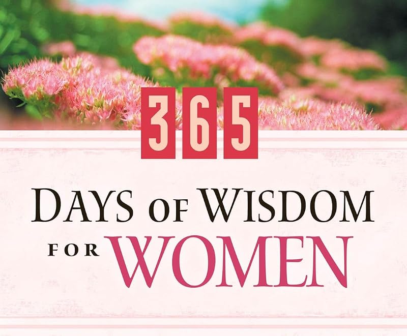 365 Days Of Wisdom For Women (365 Perpetual Calendars) by Barbour Publishing