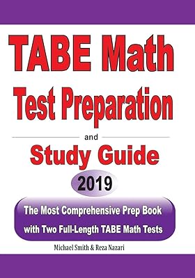 TABE Math Test Preparation and study guide: The Most Comprehensive Prep Book with Two Full-Length TABE Math Tests