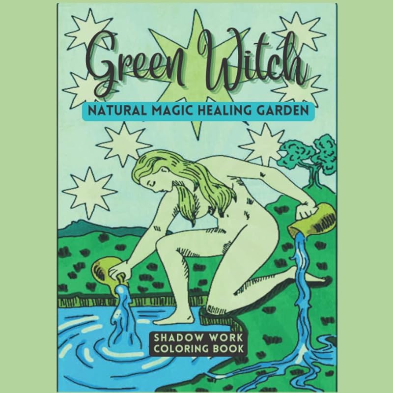 Green Witch Natural Magic Healing Garden: Shadow Work Coloring Book by Occult Press