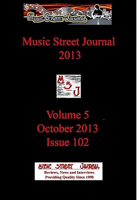 Music Street Journal 2013: Volume 5 - October 2013 - Issue 102 Hardcover Edition
