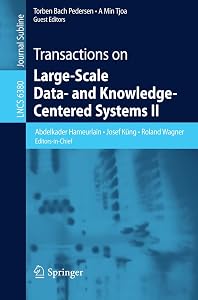 Transactions on Large-Scale Data- and Knowledge-Centered Systems II (Lecture Notes in Computer Science, 6380)