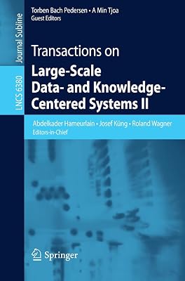 Transactions on Large-Scale Data- and Knowledge-Centered Systems II (Lecture Notes in Computer Science, 6380)