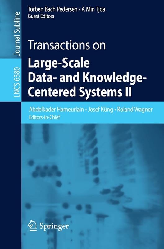 Transactions on Large-Scale Data- and Knowledge-Centered Systems II (Lecture Notes in Computer Science, 6380) by Abdelkader Hameurlain