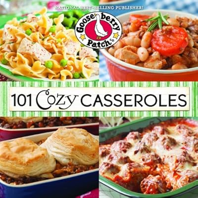 101 Cozy Casserole Recipes Cookbook (101 Cookbook Collection)