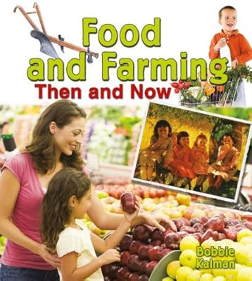 Food and farming then and now