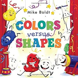Colors versus Shapes by Mike Boldt