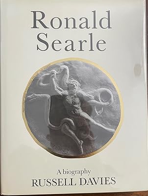 Ronald Searle: A Biography