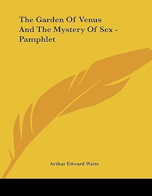 The Garden of Venus and the Mystery of Sex
