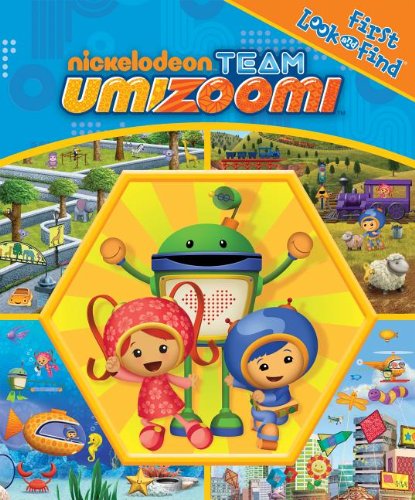 Nickelodeon: Team Umizoomi: First Look and Find by Editors of Publications International  (Editor)