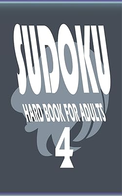 sudoku hard book for adults 4: sudoku for men / sudoku books for adults hard /sudoku books medium to hard for adults (puzzle books medium to hard)