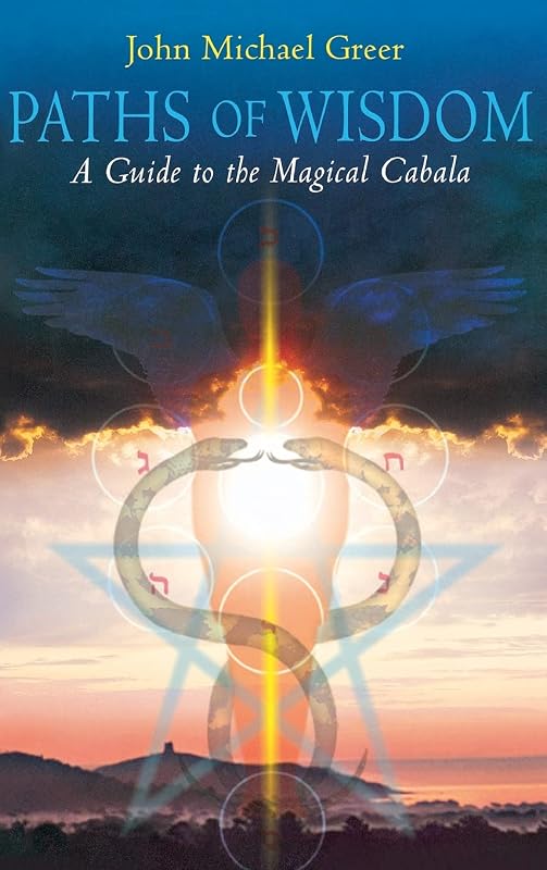 Paths of Wisdom by John Greer