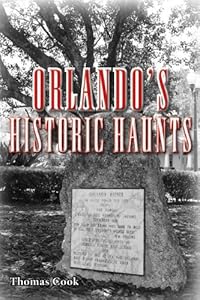Orlando's Historic Haunts by Thomas Cook