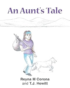 An Aunt's Tale by Reyna M Corona