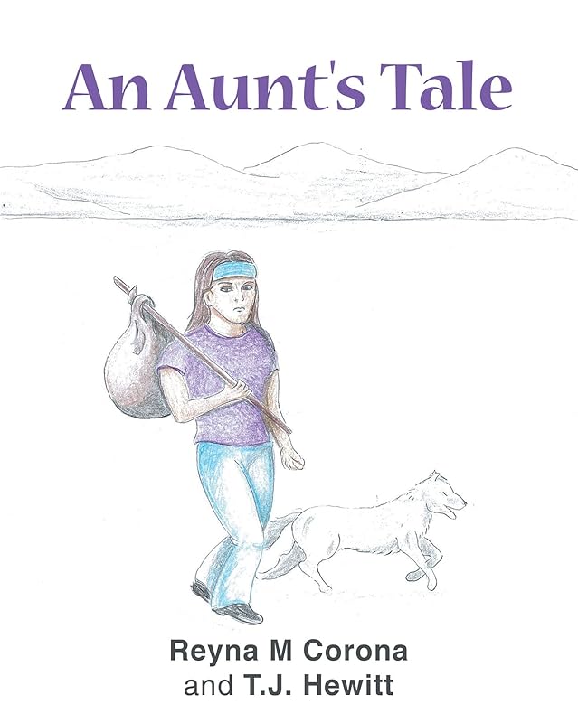An Aunt's Tale by Reyna M Corona