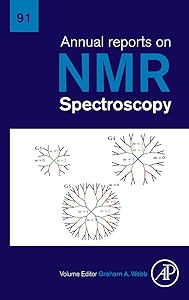 Annual Reports on NMR Spectroscopy (Volume 91) by Graham A. Webb