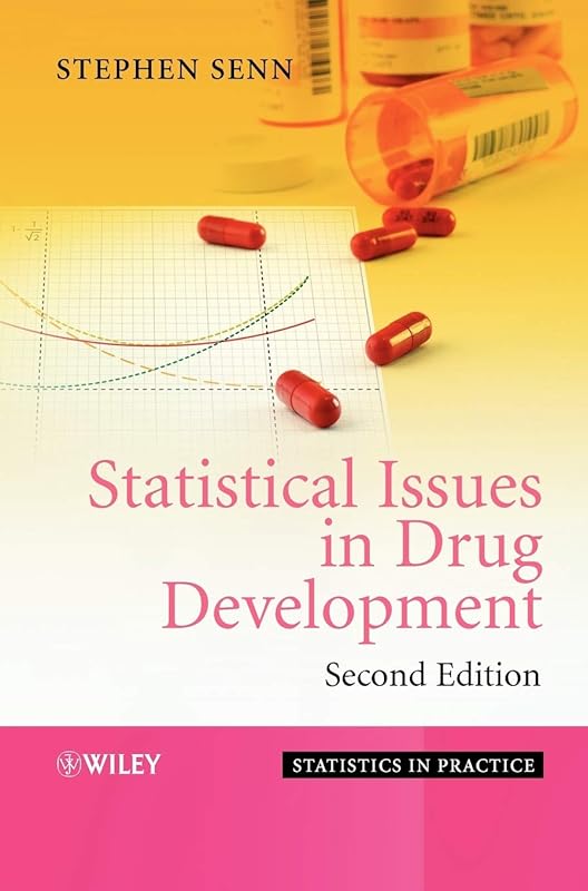 Statistical Issues in Drug Development by Stephen S. Senn