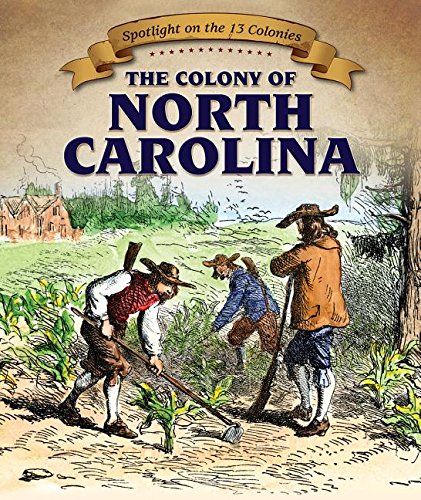 The Colony of North Carolina by Joyce Jeffries