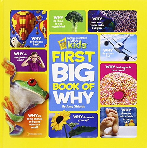National Geographic Little Kids First Big Book of Why by Amy Shields