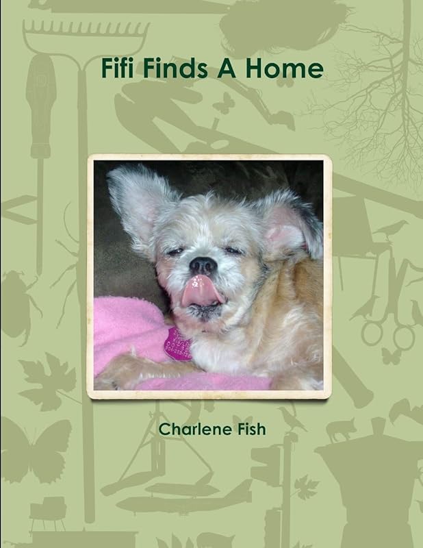 Fifi Finds A Home by Charlene Fish