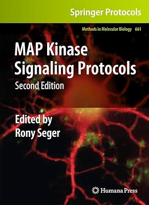 MAP Kinase Signaling Protocols (Methods in Molecular Biology, 661)