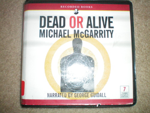 Dead or alive by Michael McGarrity