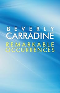 Remarkable Occurrences by Beverly Carradine
