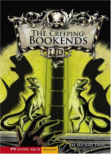 The Creeping Bookends (Library of Doom (Zone Hardcover)) by Michael Dahl