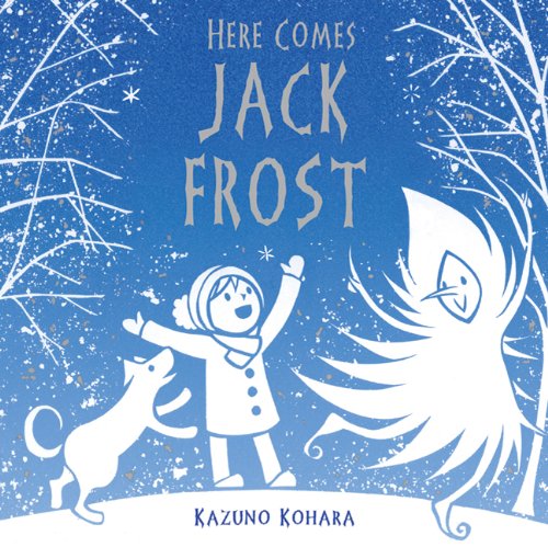 Here Comes Jack Frost by Kazuno Kohara