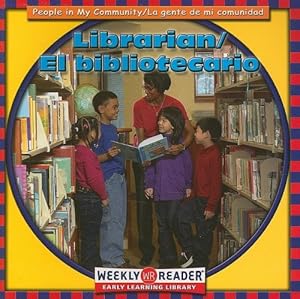 Librarian/El Bibliotecario: El Bibliotecario (People in My Community)