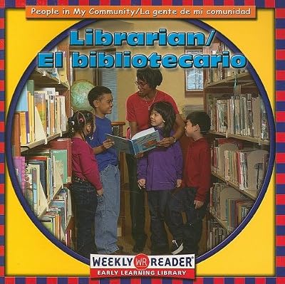 Librarian/El Bibliotecario: El Bibliotecario (People in My Community)