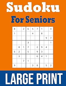 Sudoku For Seniors Large Print: Hours Of Fun!