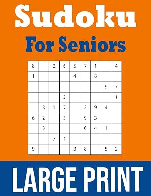 Sudoku For Seniors Large Print: Hours Of Fun!