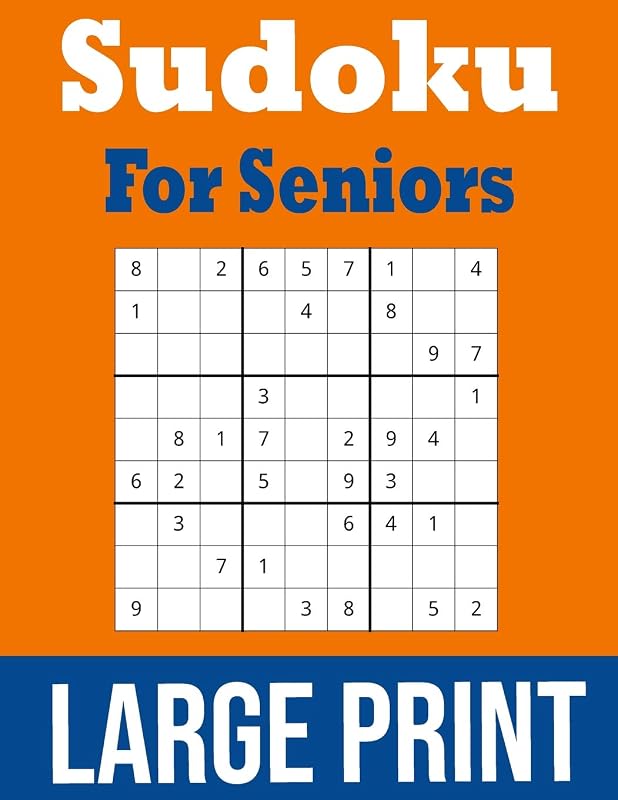 Sudoku For Seniors Large Print: Hours Of Fun! by Sadie Nova