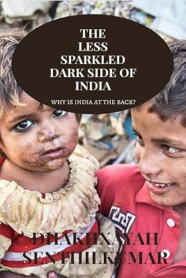 The Less Sparkled Dark Side of India