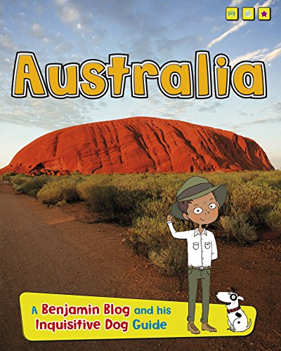 Australia: A Benjamin Blog and His Inquisitive Dog Guide by Anita Ganeri