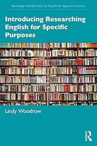 Introducing Researching English for Specific Purposes (Routledge Introductions to English for Specific Purposes) by Lindy Woodrow
