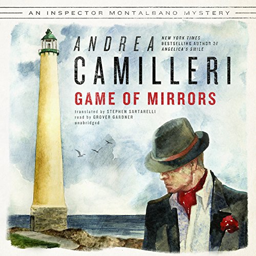 Game of Mirrors: Library Edition by Andrea Camilleri