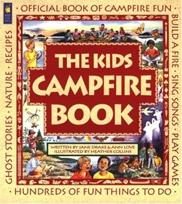 The Kids Campfire Book: Official Book of Campfire Fun (Family Fun)