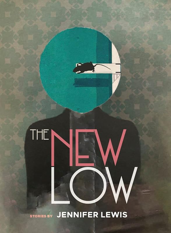 The New Low by Jennifer Lewis