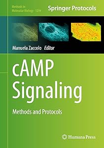 cAMP Signaling: Methods and Protocols (Methods in Molecular Biology Book 1294) by Manuela Zaccolo