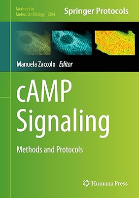 cAMP Signaling: Methods and Protocols (Methods in Molecular Biology Book 1294)