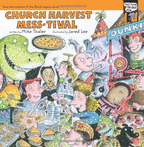 Church Harvest Mess-tival by Mike Thaler