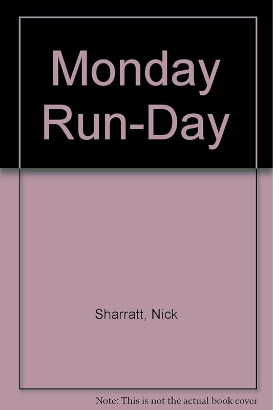 Monday Run-Day by Nick Sharratt