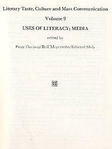 Use of Literacy: Media (Literary Taste, Culture, and Mass Communication, Vol 9)