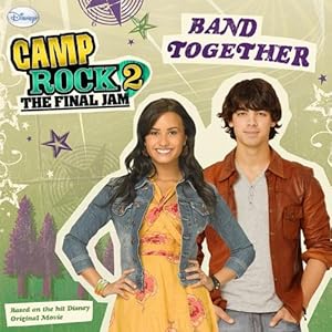 Camp Rock 2 The Final Jam: Band Together