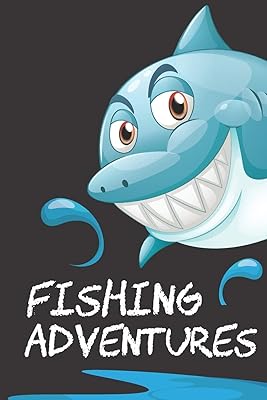 Fishing Adventures: Fishing Trip Log Book for Recording Fishing Notes and Memories | Perfect for Children