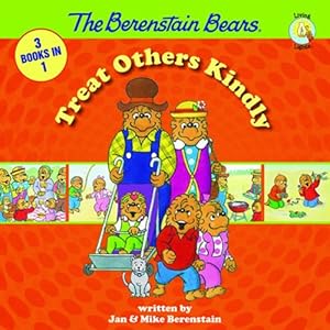 The Berenstain Bears Treat Others Kindly