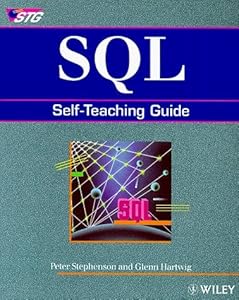 SQL: Self-Teaching Guide (Wiley Self Teaching Guides)