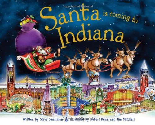 Santa Is Coming to Indiana by Steve Smallman  ,