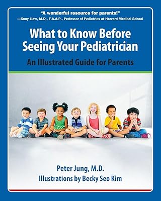 What to Know Before Seeing Your Pediatrician: An Illustrated Guide for Parents